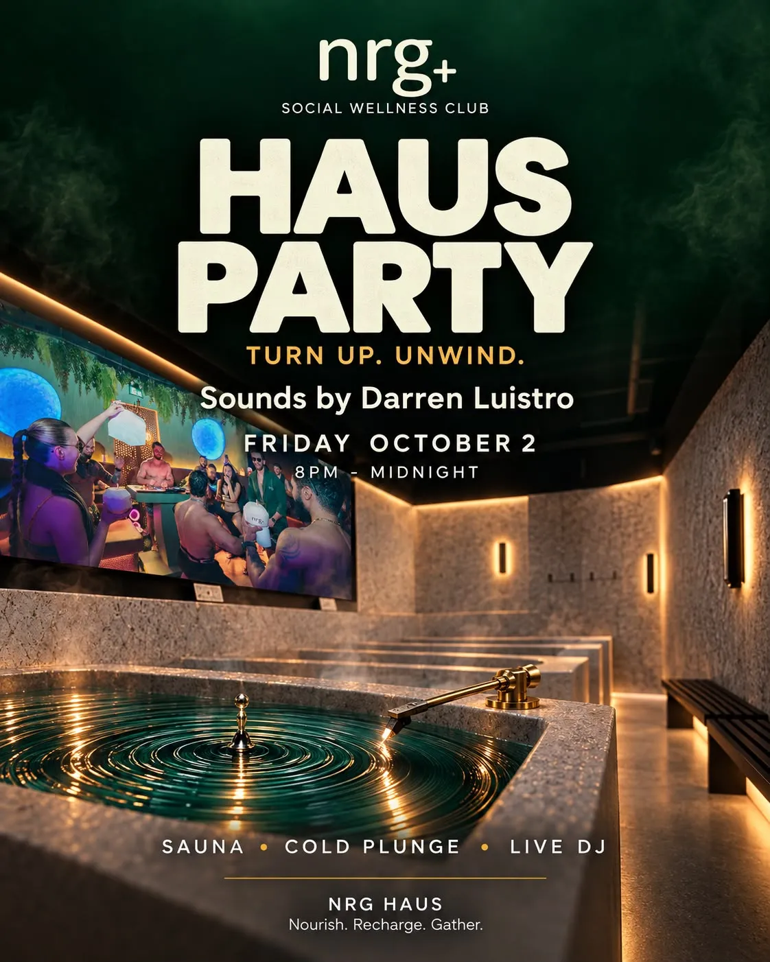 Haus Party at NRG Haus, Friday October 2, 8 PM to midnight, sounds by Darren Luistro